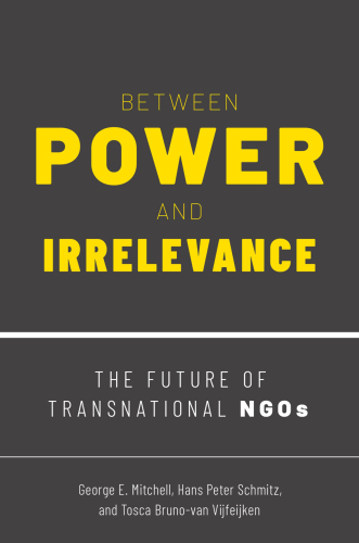 Between Power and Irrelevance: The Future of Transnational NGOs