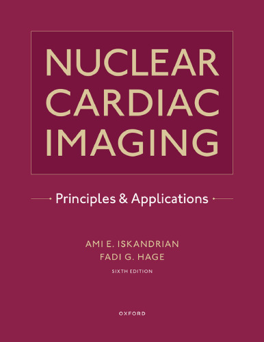 Nuclear Cardiac Imaging: Principles and Applications