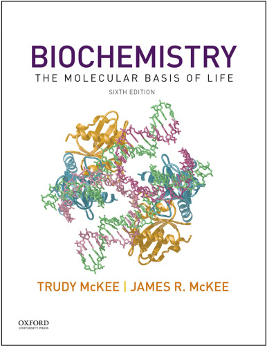 Biochemistry: The Molecular Basis of Life