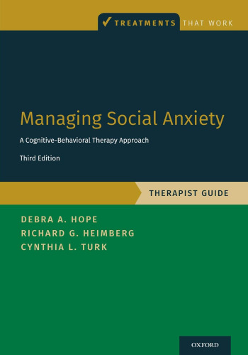 Managing Social Anxiety: A Cognitive-Behavioral Therapy Approach, Therapist Guide