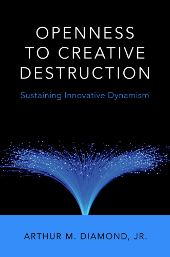 Openness to Creative Destruction: Sustaining Innovative Dynamism