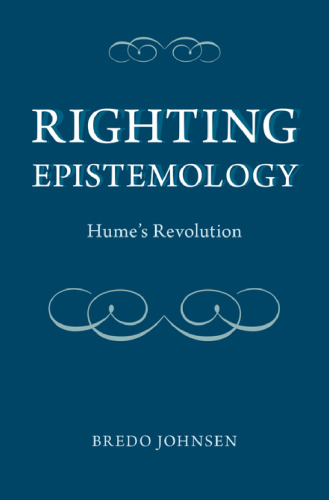 Righting Epistemology: Hume's Revolution