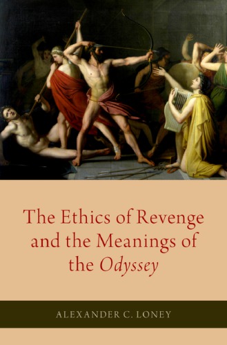 The Ethics Of Revenge And The Meanings Of The Odyssey