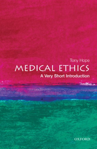MEDICAL ETHICS: a very short introduction