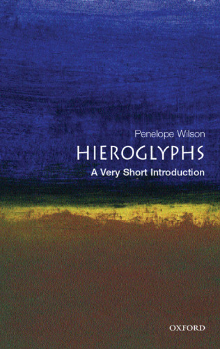 Hieroglyphs. A Very Short Introduction