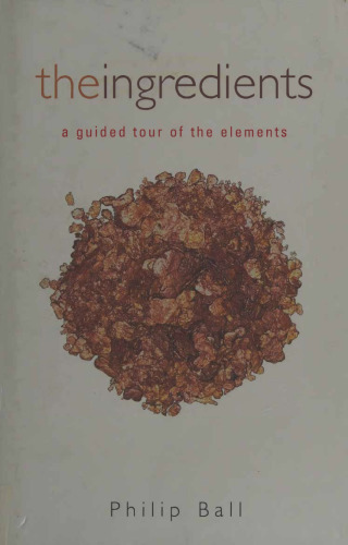 The Ingredients: A Guided Tour of the Elements