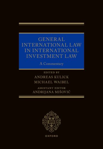 General International Law in International Investment Law: A Commentary