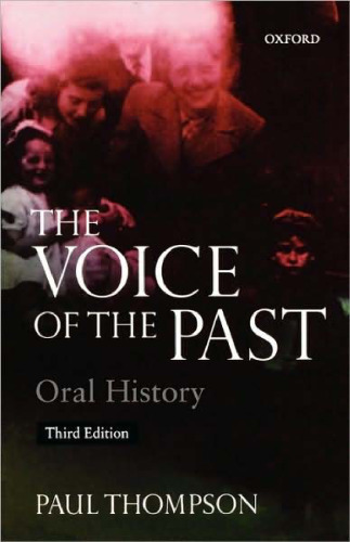 The Voice of the Past : Oral History (Opus Books)