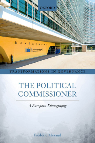 The Political Commissioner: A European Ethnography