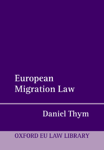 European Migration Law (Oxford European Union Law Library)