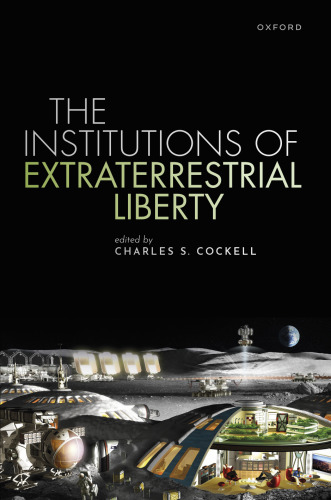 The Institutions of Extraterrestrial Liberty