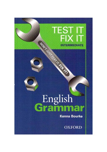 Test it, Fix it - English Grammar: Intermediate level