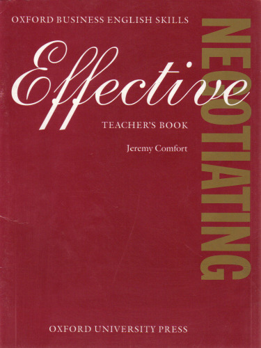 Effective Negotiating: Teacher's Book