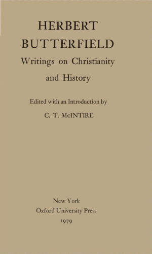Herbert Butterfield - Writings on Christianity and History