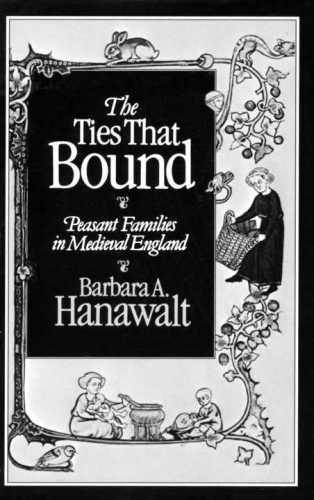 The ties that bound: peasant families in medieval England