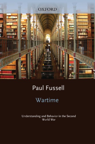 Wartime: Understanding and Behavior in the Second World War