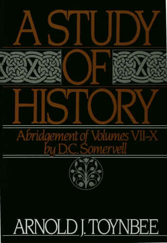 A Study of History, Vol. 2: Abridgement of Volumes VII-X