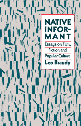 Native Informant: Essays on Film, Fiction, and Popular Culture