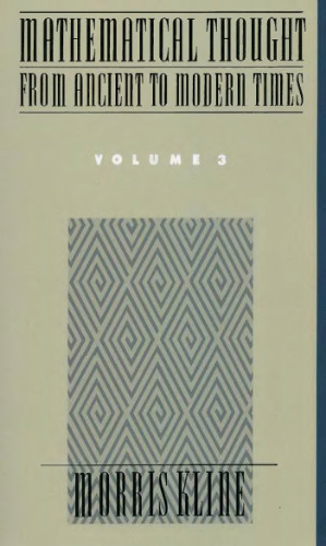 Mathematical Thought from Ancient to Modern Times, Vol. 3