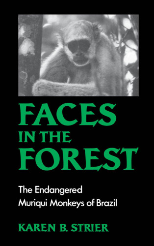 Faces in the Forest: The Endangered Muriqui Monkeys of Brazil