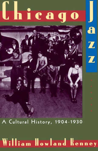Chicago jazz: a cultural history, 1904-1930