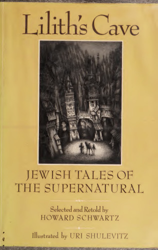 Lilith's Cave: Jewish Tales of the Supernatural
