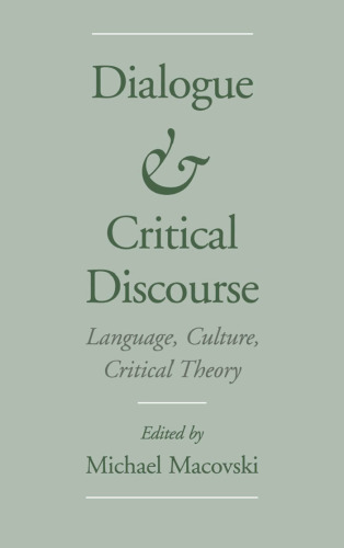 Dialogue and Critical Discourse: Language, Culture, Critical Theory