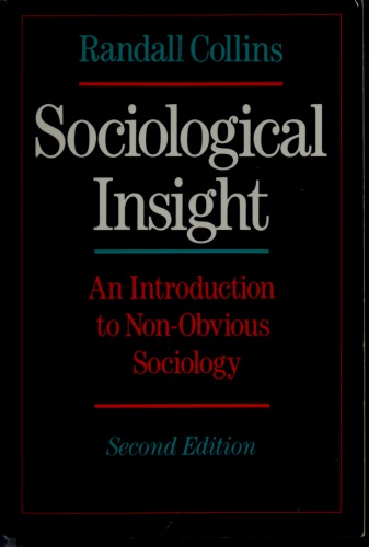 Sociological Insight: An Introduction to Non-Obvious Sociology