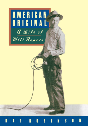American Original: A Life of Will Rogers
