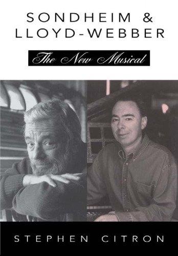 Stephen Sondheim and Andrew Lloyd Webber: The New Musical (The Great Songwriters)