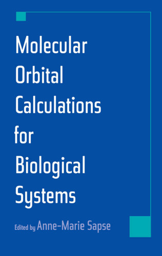 Molecular Orbital Calculations for Biological Systems (Topics in Physical Chemistry Series.)