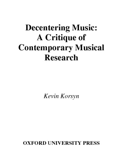 Decentering Music: A Critique of Contemporary Musical Research