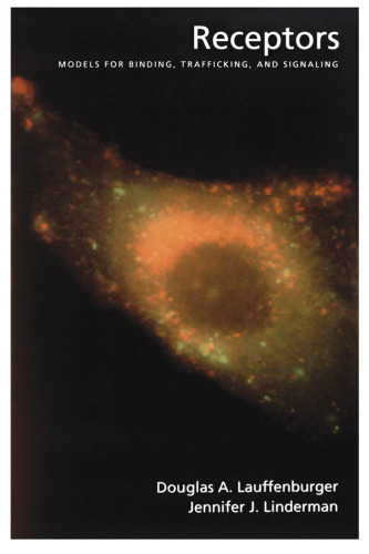 Receptors: Models for Binding, Trafficking, and Signaling