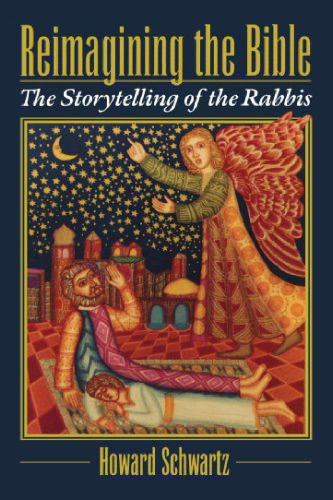 Reimagining the Bible: The Storytelling of the Rabbis