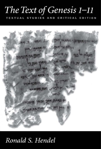 The Text of Genesis 1-11: Textual Studies and Critical Edition