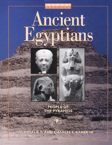 Ancient Egyptians: People of the Pyramids