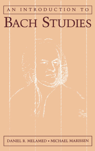 An Introduction to Bach Studies