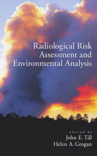 Radiological Risk Assessment and Environmental Analysis