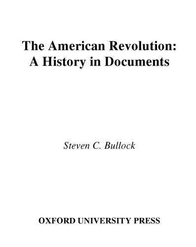 The American Revolution: A History in Documents (Pages from History)