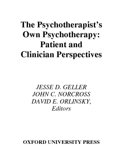 The Psychotherapist's Own Psychotherapy: Patient and Clinician Perspectives