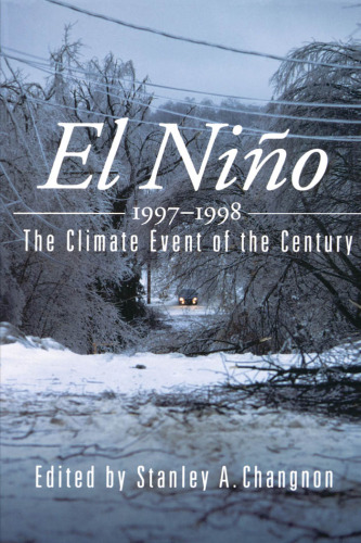 El Nino 1997-1998: The Climate Event of the Century