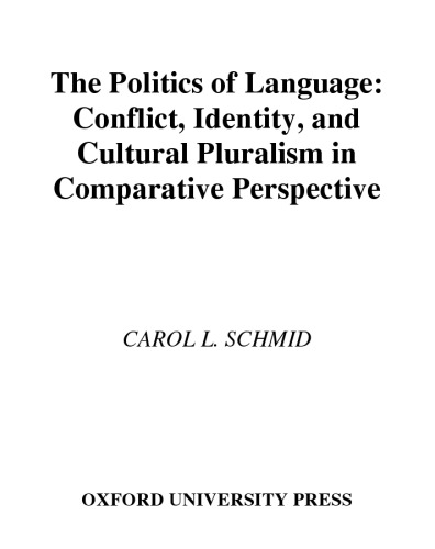The Politics of Language: Conflict, Identity, and Cultural Pluralism in Comparative Perspective