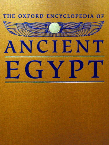 The Oxford Encyclopedia of Ancient Egypt: P-Z ( vol 3 )