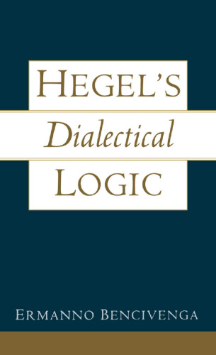 Hegel’s Dialectical Logic
