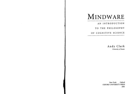 Mindware: An Introduction to the Philosophy of Cognitive Science