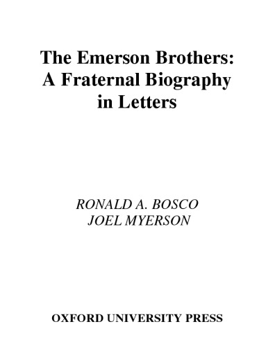 The Emerson Brothers: A Fraternal Biography in Letters