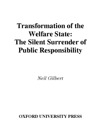 Transformation of the Welfare State: The Silent Surrender of Public Responsibility