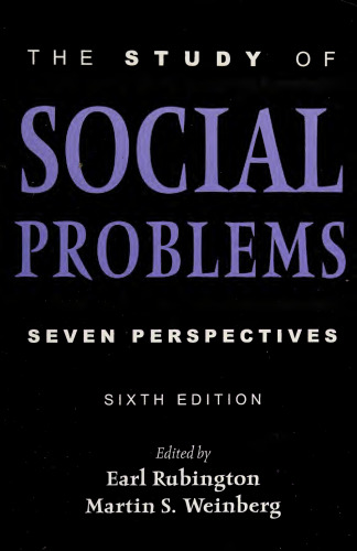 The Study of Social Problems: Seven Perspectives