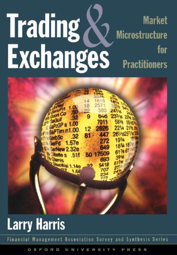 Trading and exchanges: Market microstructure for practitioners