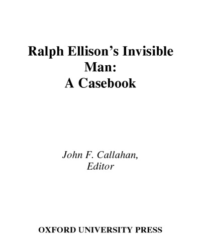 Ralph Ellison's Invisible Man: A Casebook